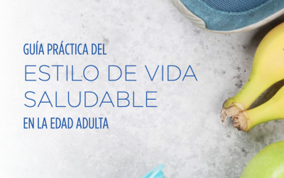 Guía Práctica del Estilo de Vida Saludable en la Edad Adulta